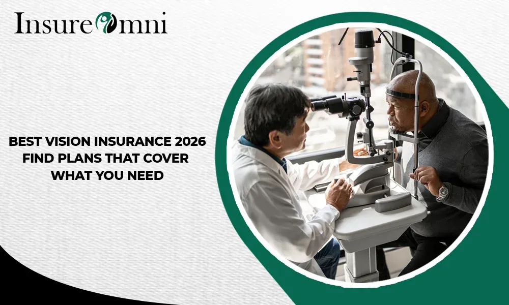 Best Vision Insurance 2026 - Find Plans That Cover Your Need