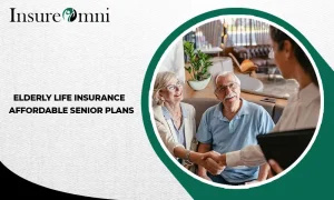 Elderly Life Insurance – Affordable Senior Plans