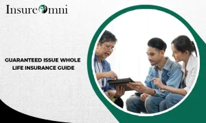 Guaranteed Issue Whole Life Insurance Guide