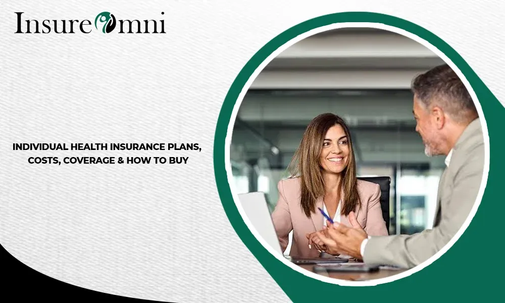Insurance Plan Coverage Individual Health Insurance Plans - Coverage & Options Guide
