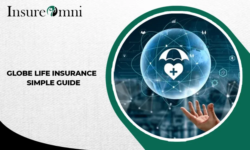 Globe Life Rates Globe Life Insurance - Simple Guide