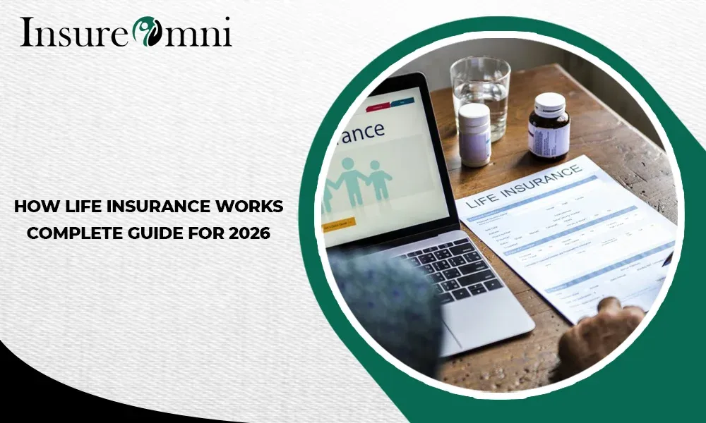 How Life Insurance Works - Complete Guide For 2026