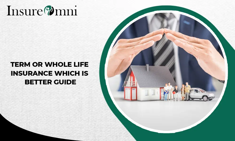 Term or Whole Life Insurance
